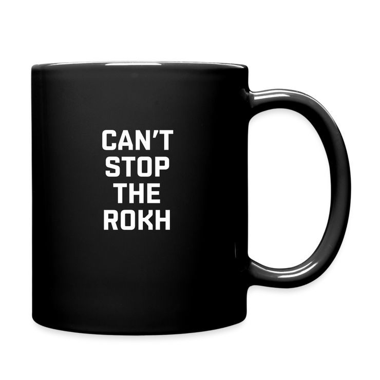Can't Stop The Rokh Mug - black