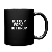 Hot Cup For a Hot Drop - black